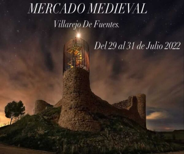 Mercado medieval en Villarejo de Fuentes, Cuenca 29 al 31 de Julio 2022