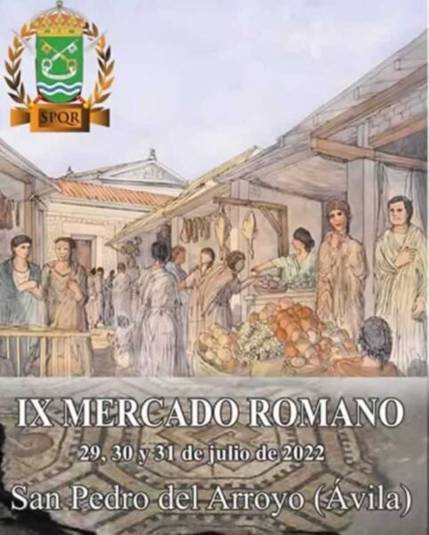 Mercado romano en San Pedro del Arroyo, Avila 29 al 31 de Julio 2022