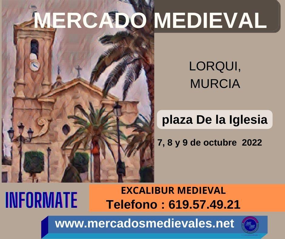 Mercado medieval en Lorqui , Murcia del 07 al 09 de Octubre 2022