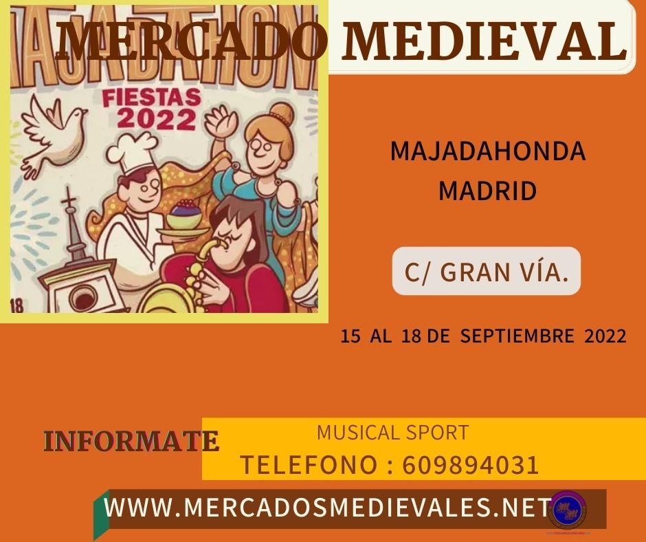 Mercado medieval en Majadahonda , Madrid del 15 al 18 de Septiembre 2022