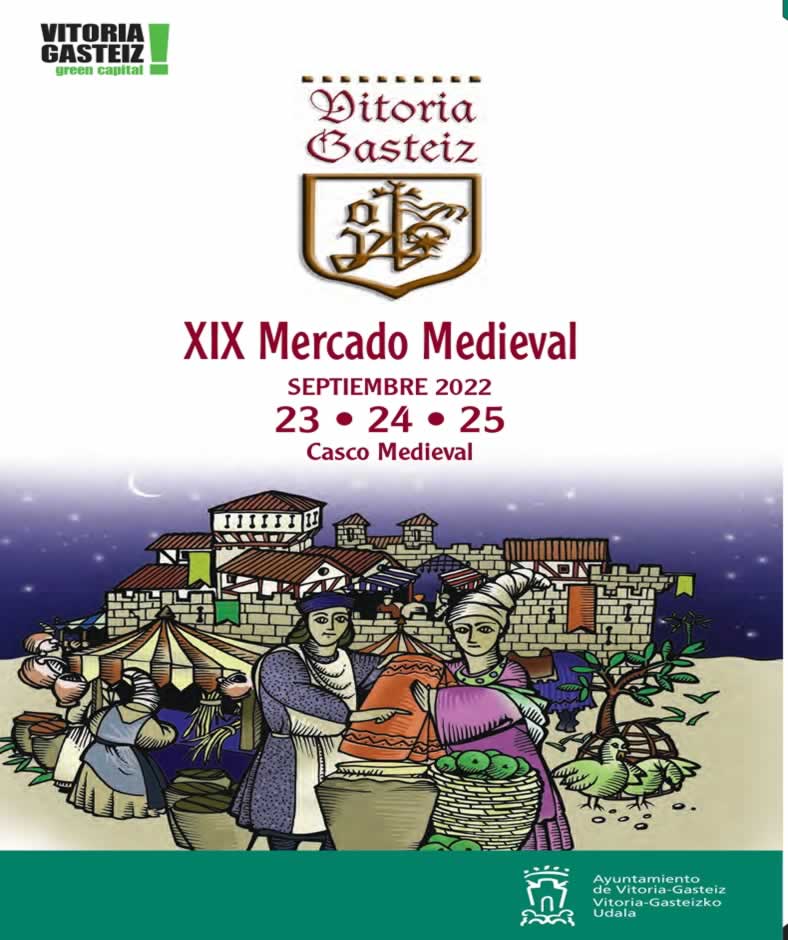 Mercado medieval en Vitoria – Gasteiz , Alava del 23 al 25 de Septiembre 2022