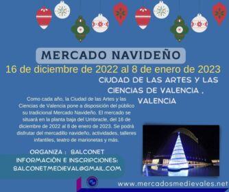 Mercado navideño en Ciudad de las Artes y las Ciencias de Valencia , Valencia 16 de diciembre de 2022 al 8 de enero de 2023.
