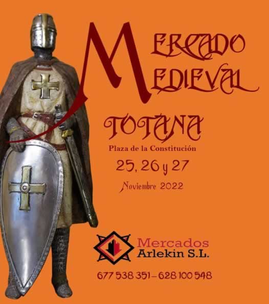 Mercado medieval en Totana , Murcia del 25 al 27 de Noviembre 2022
