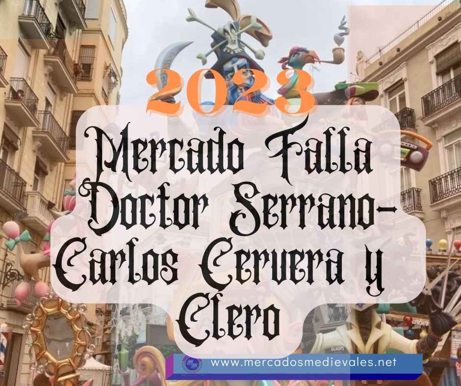 Falla Doctor Serrano- Carlos Cervera Clero en Valencia