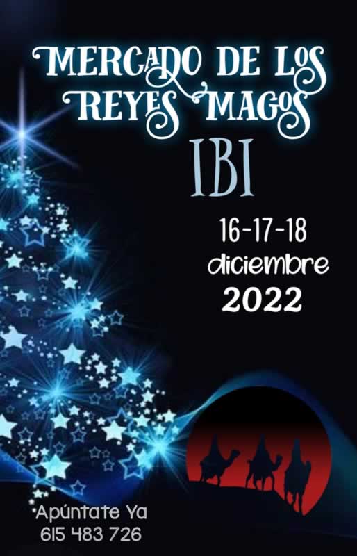 Mercado de Navidad y los Reyes magos en Ibi, Alicante del 16 al 18 de Diciembre 2022