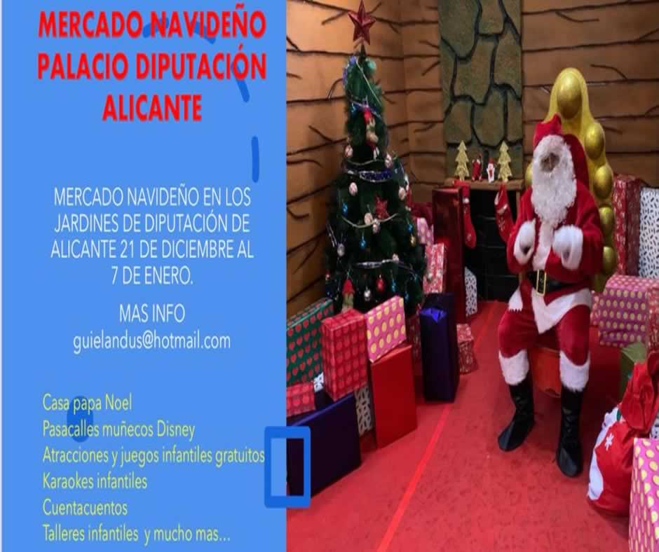 Mercado navideño en  el Palacio de la Diputación de Alicante del 21 de Diciembre 2022 al 07 enero 2023