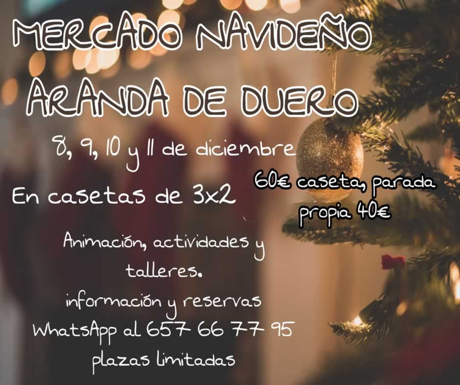 Mercado navideño en Aranda de Duero , Burgos 08 al 11 de Diciembre 2022