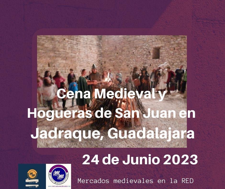 Cena Medieval y Hogueras de San Juan en Jadraque, Guadalajara