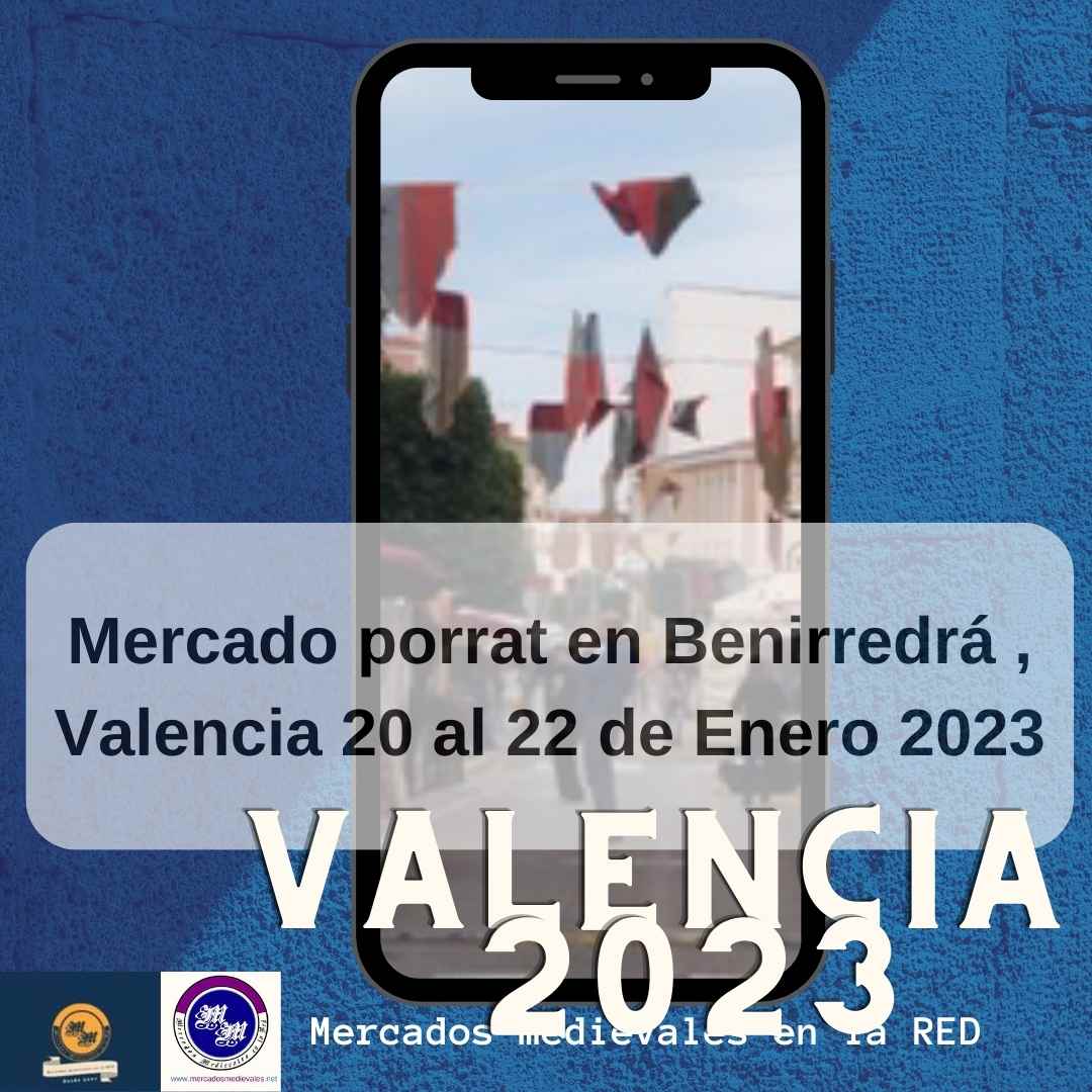 Mercado porrat en Benirredrá , Valencia 20 al 22 de Enero 2023