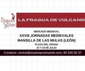 Jornadas medievales en Mansilla de las Mulas, León 22 y 23 de Julio 2023