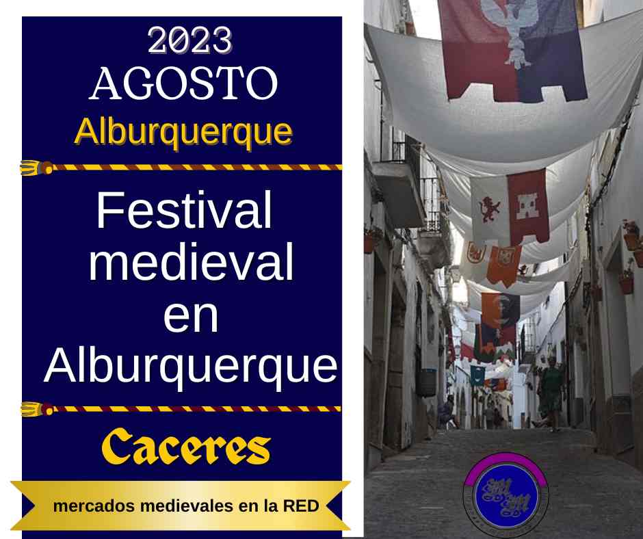 Festival medieval en Alburquerque, Badajoz 2023