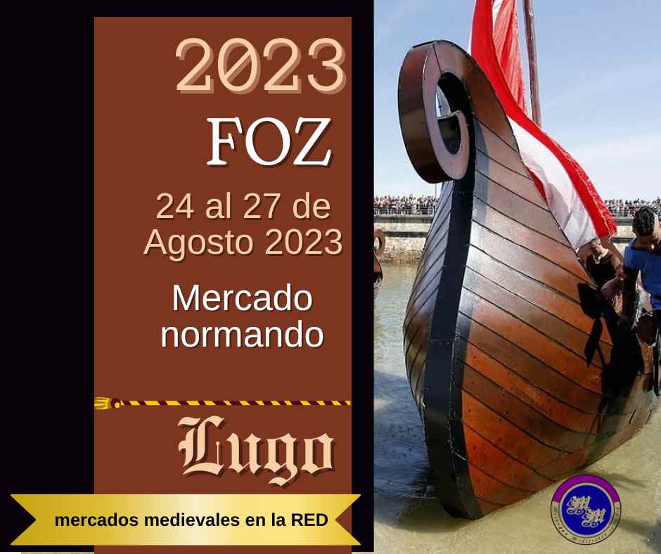 24 al 27 de Agosto 2023 – Mercado normando en Foz, Lugo