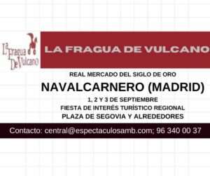 Real mercado del Siglo de oro en Navalcarnero (Madrid) 01 al 03 de Septiembre 2023