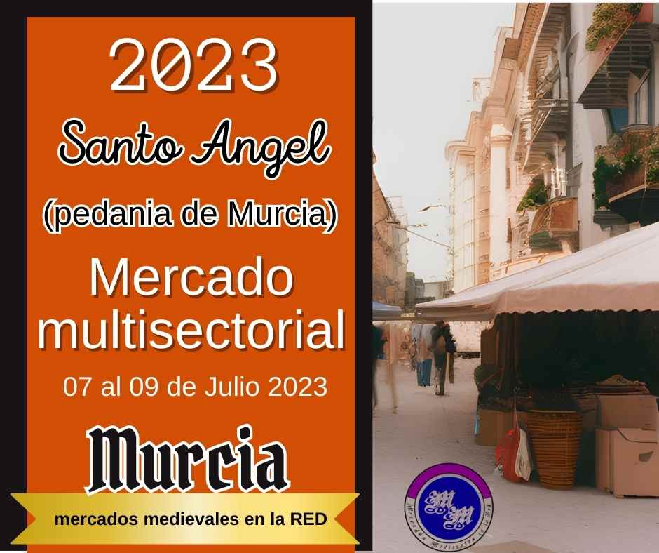 Mercado multisectorial en Santo ANgel (Murcia) 2023