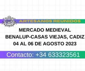 Mercado medieval en Benalup-Casas Viejas, Cadiz 04 al 06 de Agosto 2023