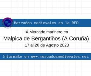 IX Mercado marinero en Malpica de Bergantiños (A Coruña) 17 al 20 de Agosto 2023