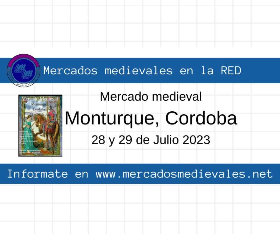 Mercado medieval en Monturque, Cordoba 28 y 29 de Julio 2023