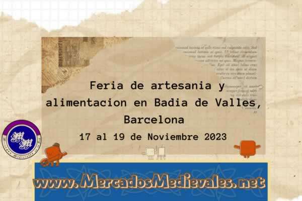 17 al 19 de Noviembre 2023 Feria de artesania y alimentacion en Badia de Valles, Barcelona