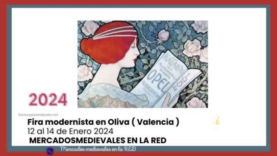 Mercados medievales en la RED - Fira modernista en Oliva ( Valencia ) 12 al 14 de Enero 2024