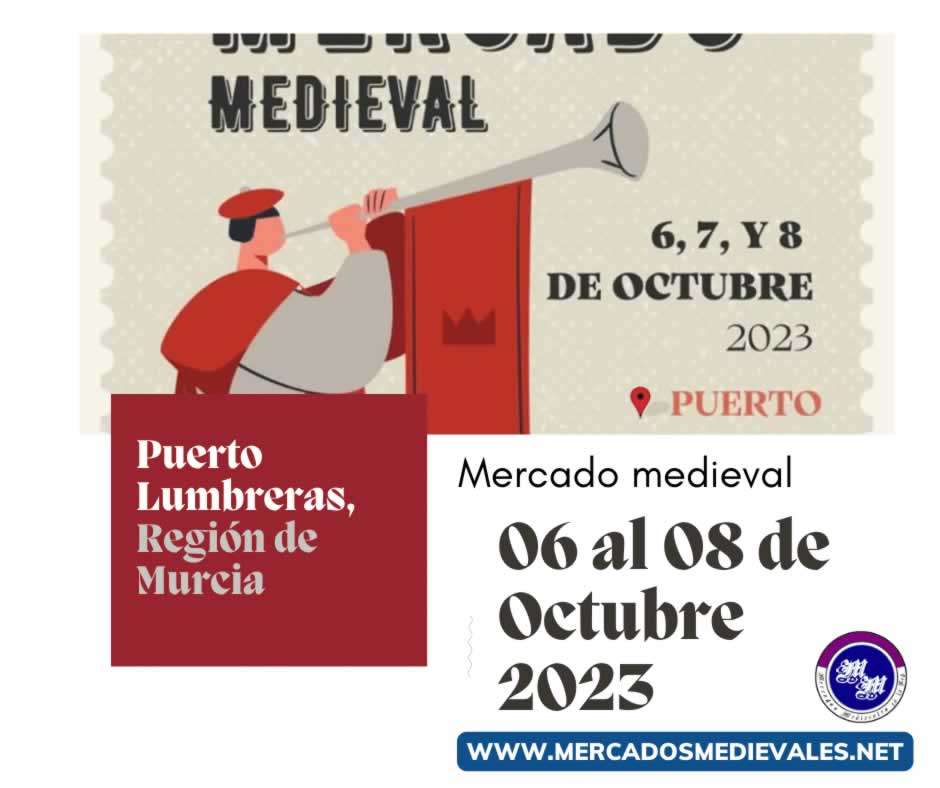 Mercados medievales en la RED - Mercado medieval en Puerto Lumbreras, Murcia 2023