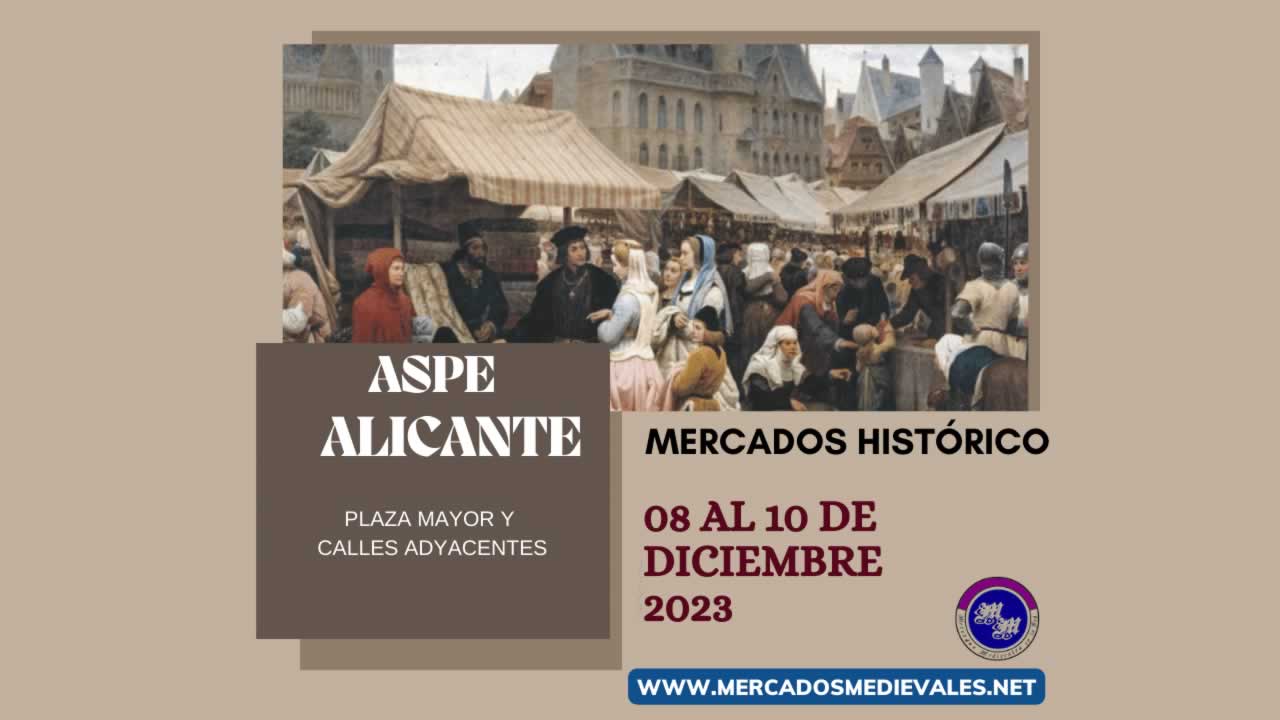 MERCADOSMEDIEVALES.NET Mercado histórico en Aspe (Alicante) 2023