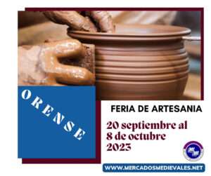 mercadosmedievales.net - Feria de artesania de Orense (Orense) - 20 de Septiembre al 08 de Octubre 2023