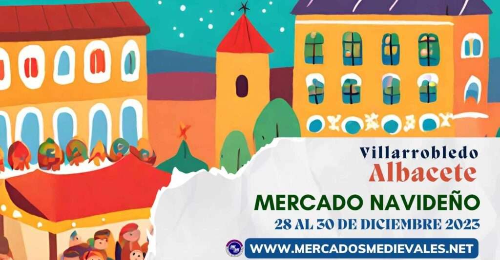 Mercadomedievales.net -  Gran Mercado Navideño de Villarrobledo (Albacete)  2023 facebook
