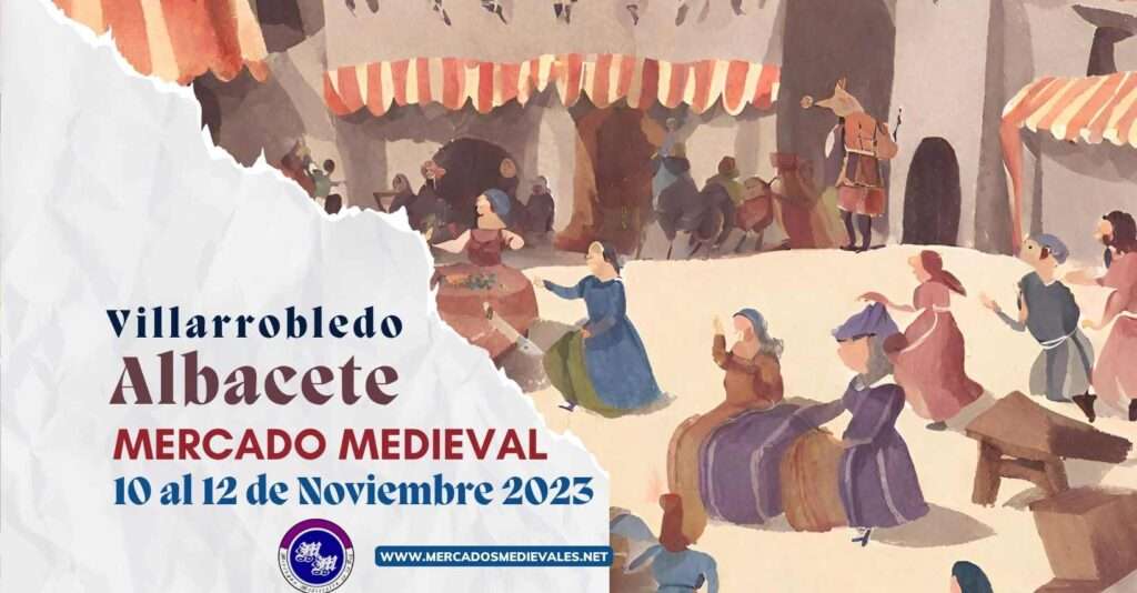 Gran Mercado Medieval de Villarrobledo (Albacete)  2023 facebook