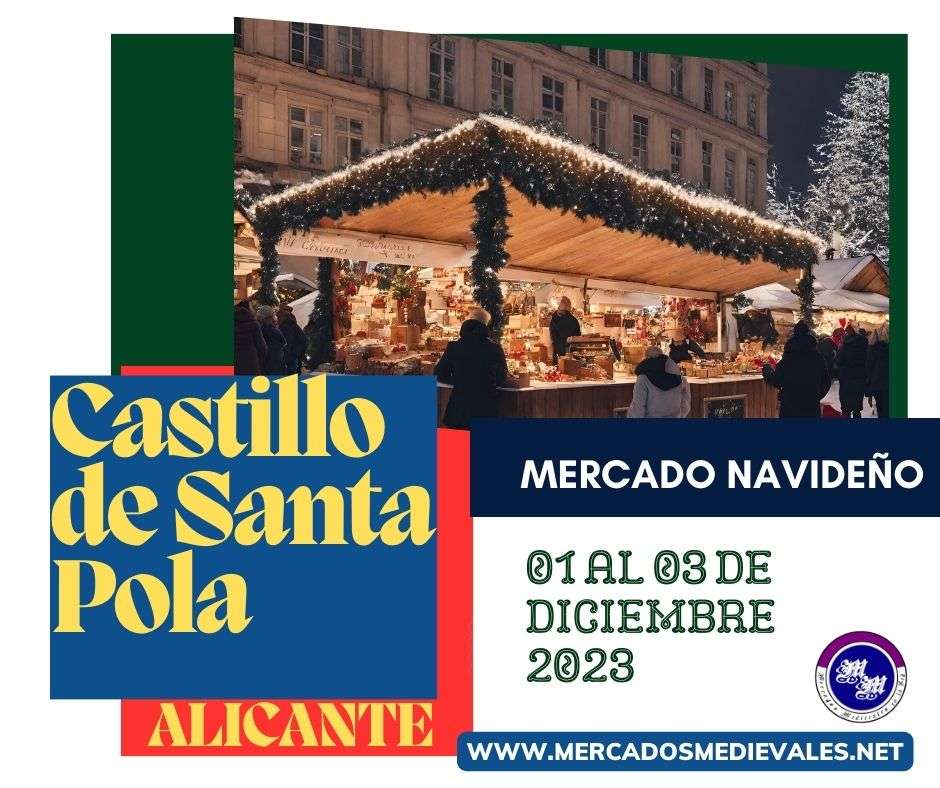 mercadosmedievales.net - Mercado navideño en el Castillo de Santa Pola, Alicante 2023