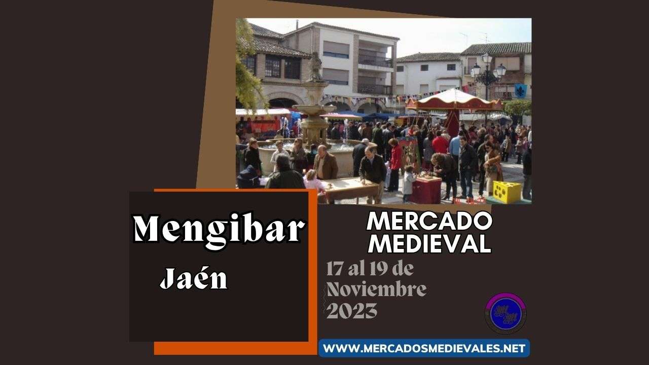 mercadosmedievales.net - Mercado medieval de Mengibar, Jaén 2023