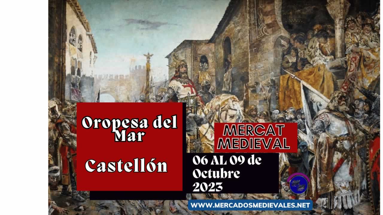mercadosmedievales.net - Mercado medieval en Oropesa del Mar (Castellón) 2023