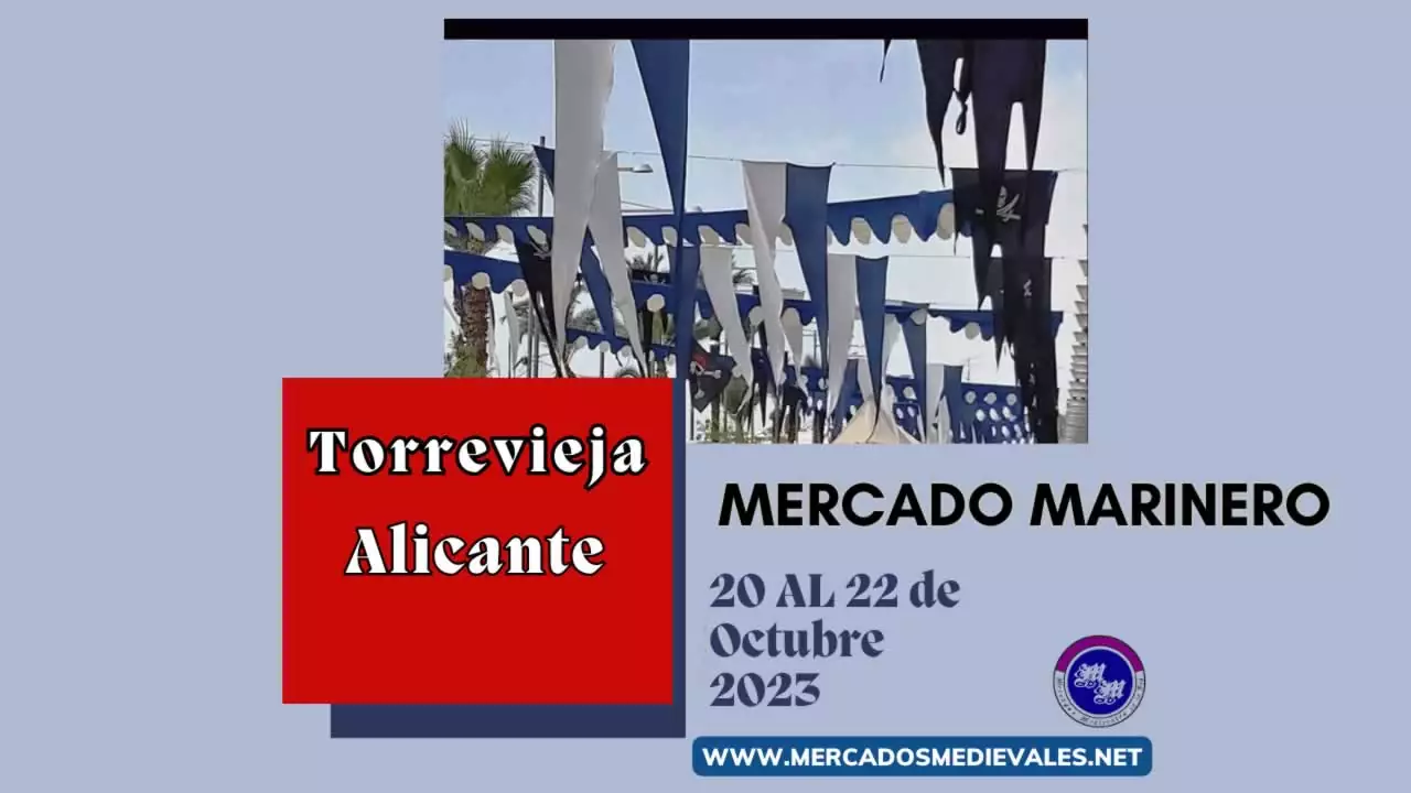 mercadosmedievales.net -.Mercado marinero de Torrevieja (Alicante) 2023