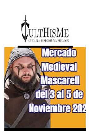 mercadosmedievales.net - Recreación histórica y mercado medieval Mascarell ( Nules, Castellón) 2023