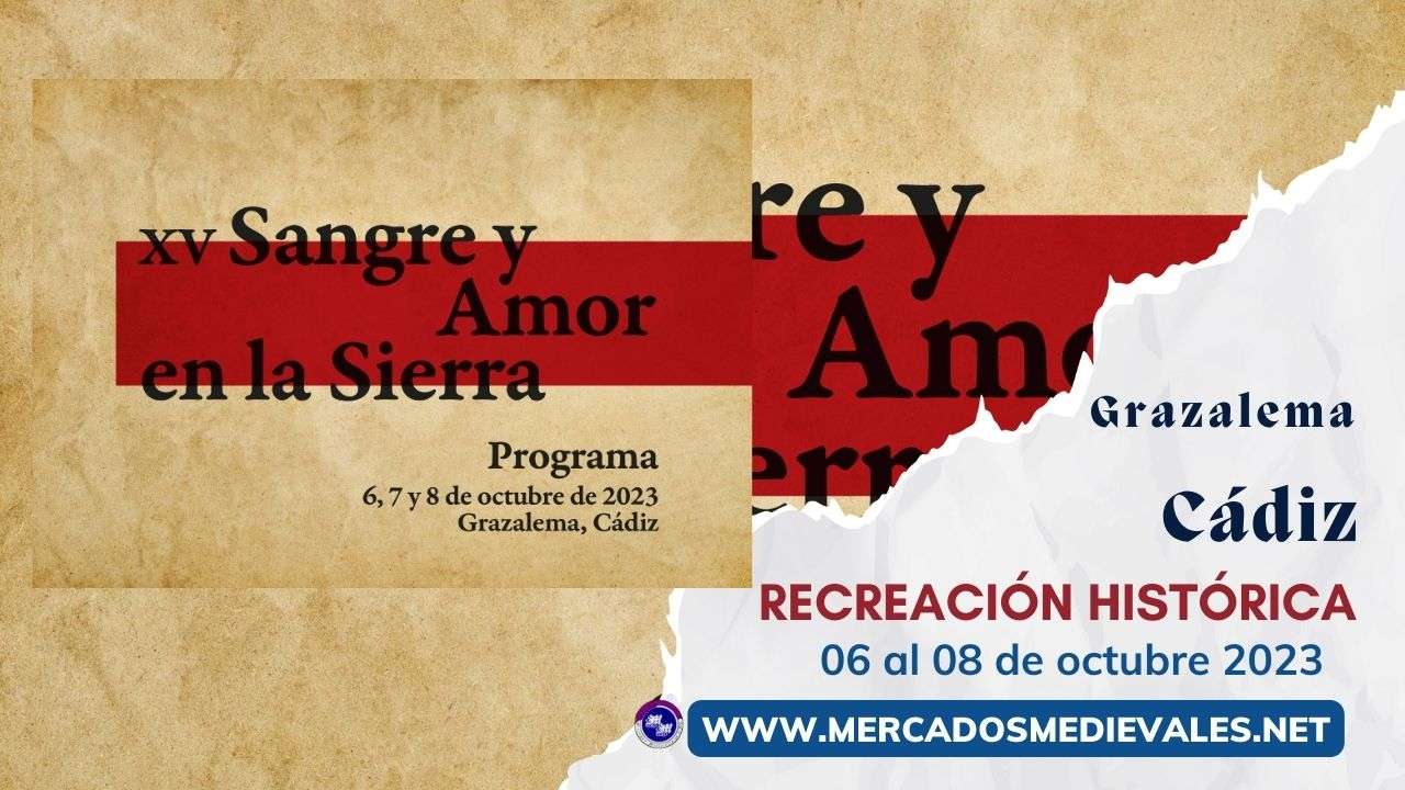 mercadosmedievales.net - Programación de la XV Recreación histórica "SANGRE Y AMOR EN LA SIERRA 2023" en Grazalema ( Cádiz ) web