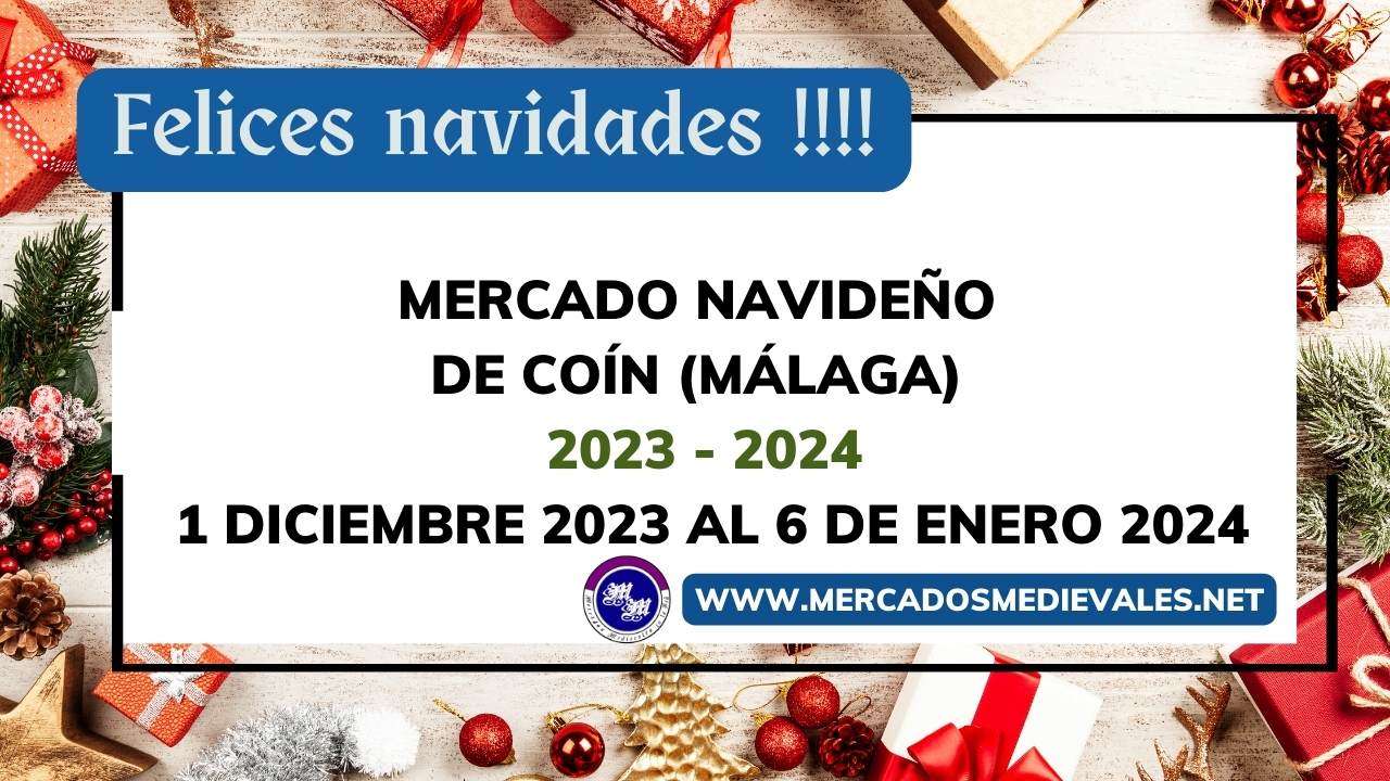 MERCADO NAVIDEÑO DE COIN (Málaga) 2023 – 2024 Centro Comercial La Trocha