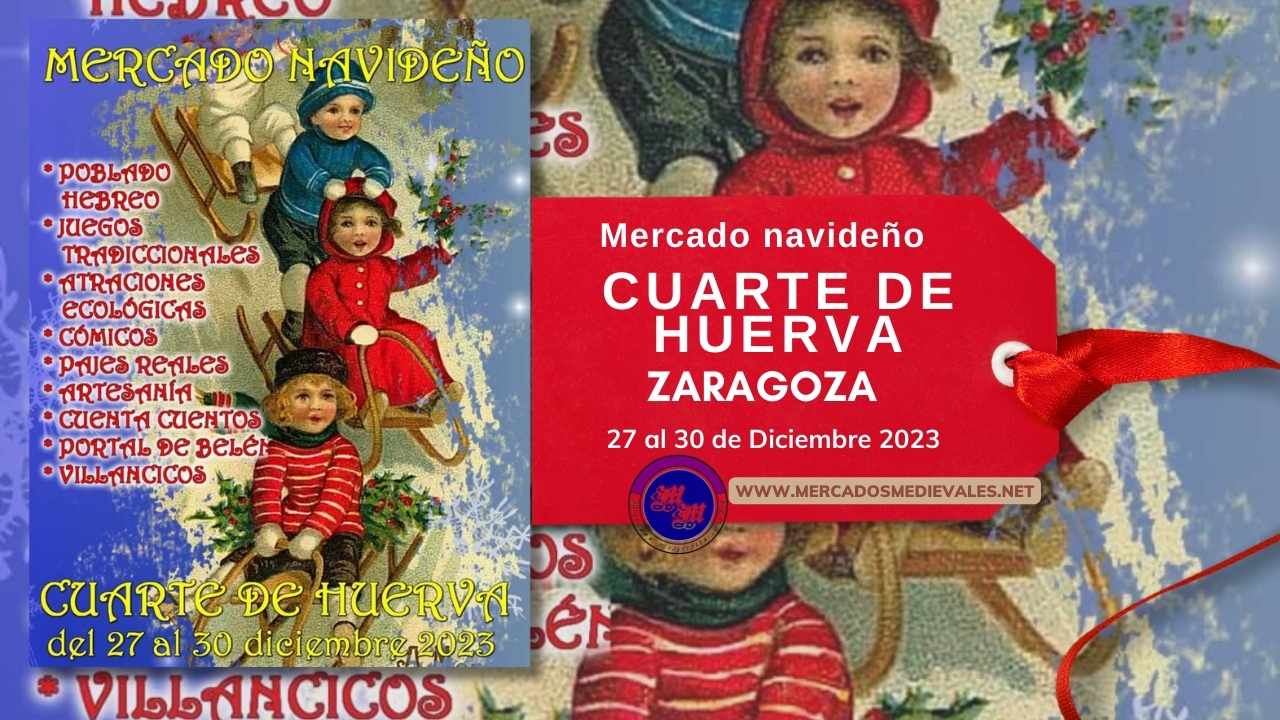 mercadosmedievales.net - Mercado Navideño De Cuarte De Huerva ( Zaragoza ) 2023 web