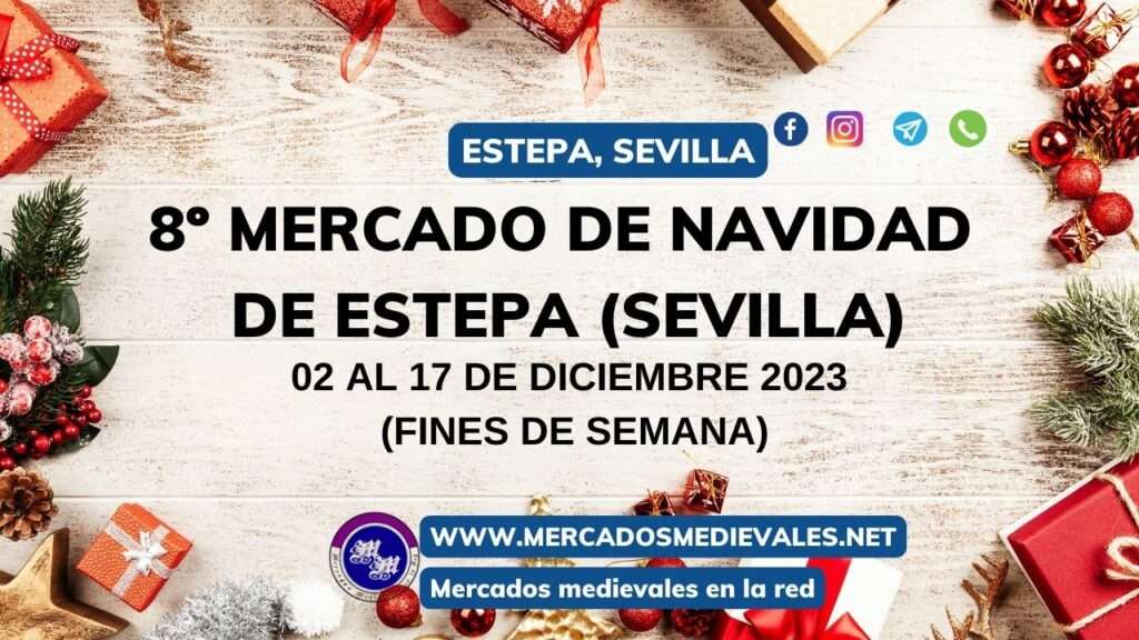 mercados medievales - 8º MERCADO DE NAVIDAD DE ESTEPA (Sevilla) del 02 al 17 de Diciembre 2023 (Fines de semana) web
