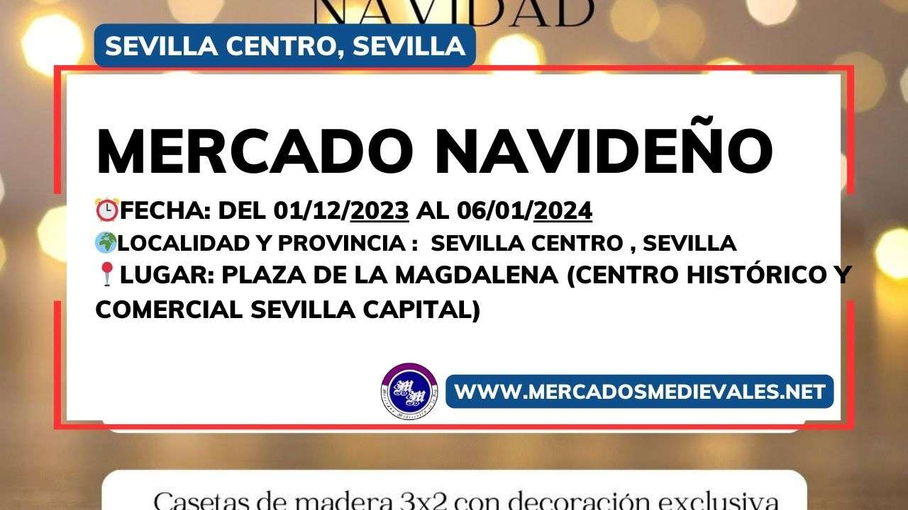 mercadosmedievales.net - MERCADO NAVIDAD Sevilla Centro (Plaza de la Magdalena) 2023 web