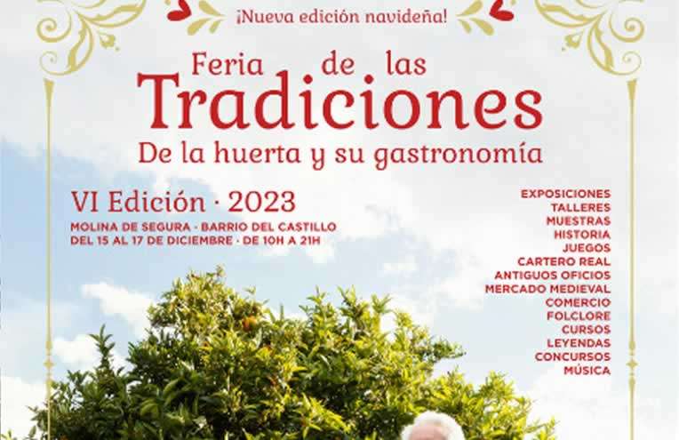 Mercado histórico. La Feria de las tradiciones de Molina de Segura (Murcia) 15 al 17 de diciembre del 2023