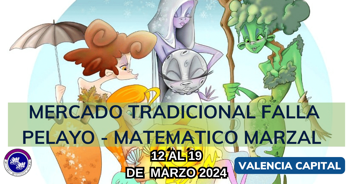 Mercado tradicional Falla Pelayo - Matemático Marzal 2024