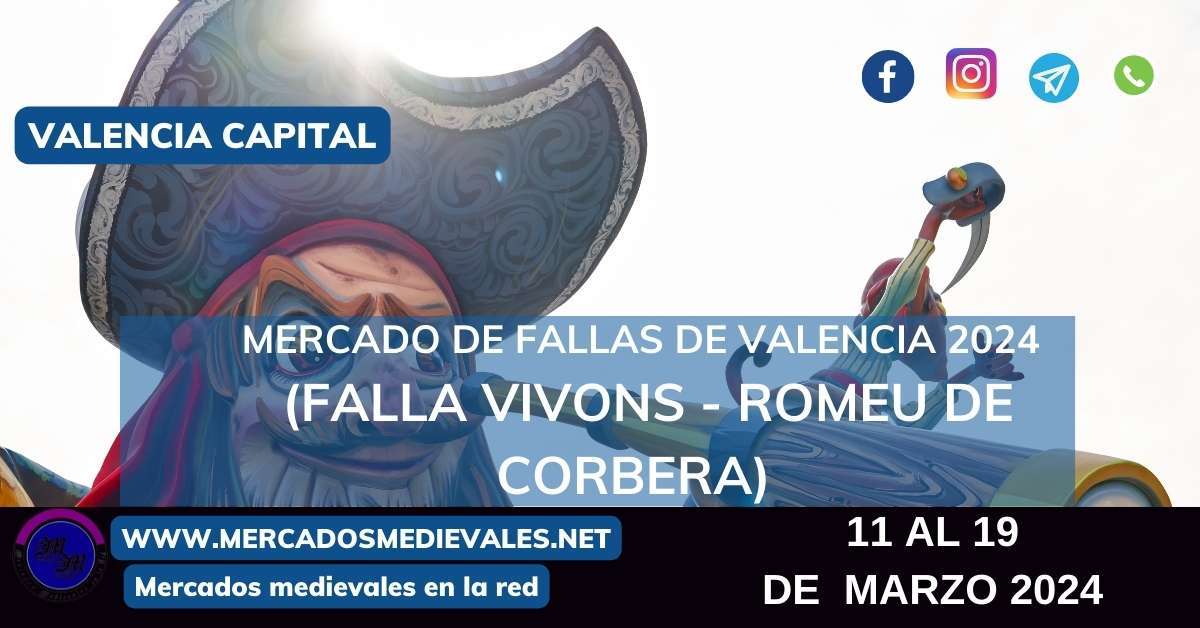 Mercado tradicional de Fallas de Valencia (Falla Vivons -  Romeu de Corbera) 2024 * 11 al 19 de Marzo del 2024 * facebook