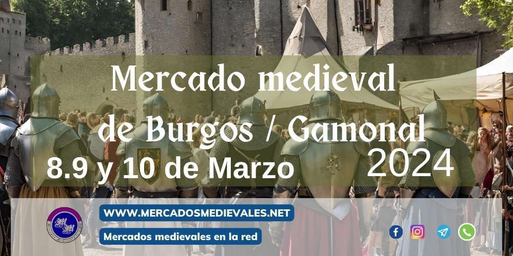 El Mercado medieval de Gamonal en Burgos será del 08 al 10 de Marzo del 2024 w