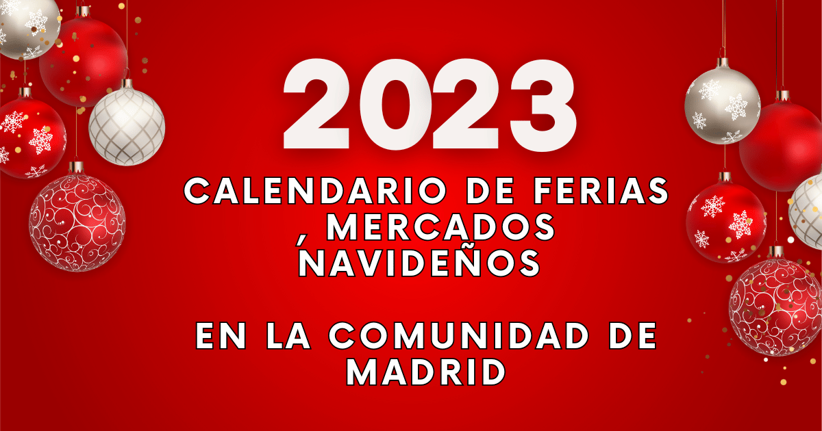 Mercados navideños de Madrid 2023-2024