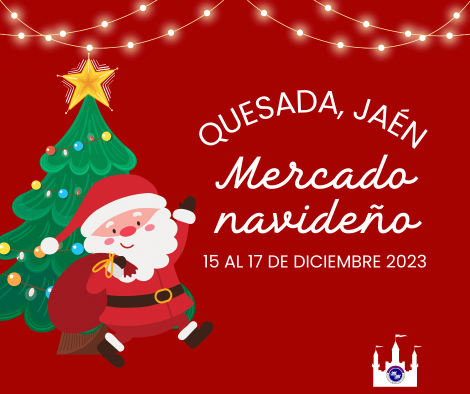 La Navidad en Quesada, Jaen : Mercado navideño 2023