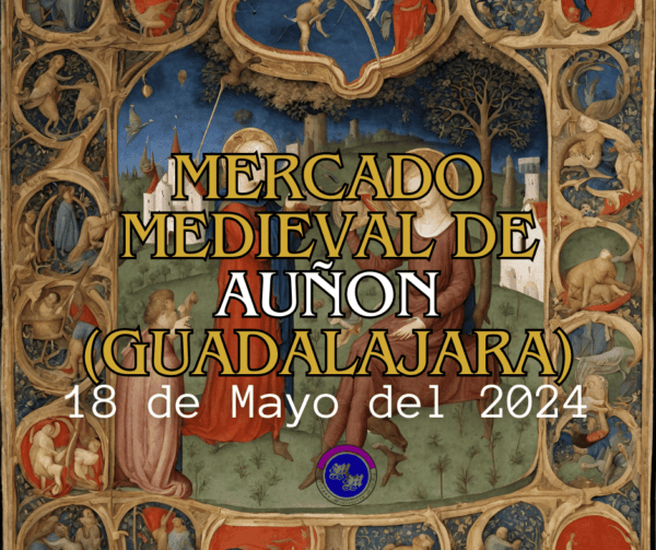 Feria y Mercado Medieval de Auñon (Guadalajara) 2024