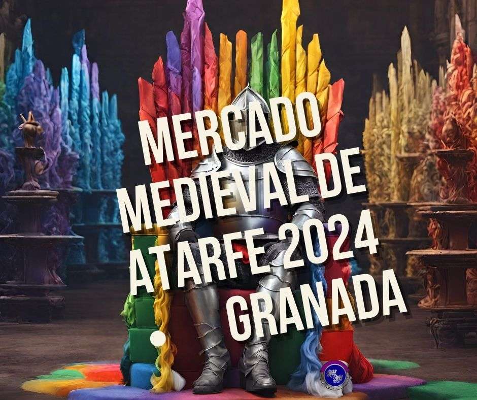 Mercados Medievales de Andalucia, Mercados Medievales de Granada - Mercado Medieval de Atarfe 2024 - Granada -