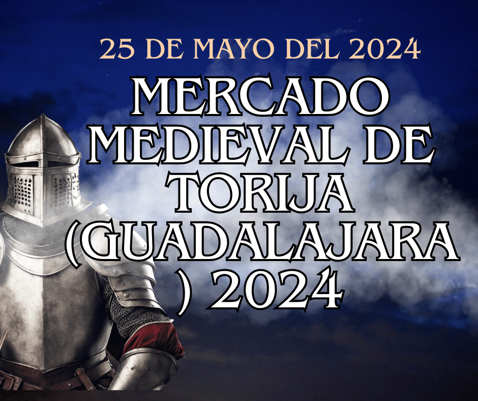 Mercados Medievales de Guadalajara Mercado Medieval de Torija (Guadalajara) 2024