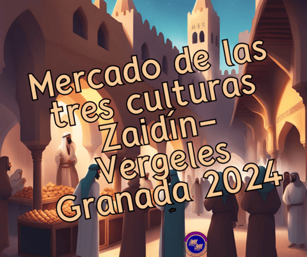 Mercados Medievales de Granada - Mercado Medieval de las Tres Culturas de Zaidín - Vergeles 2024 - Granada -