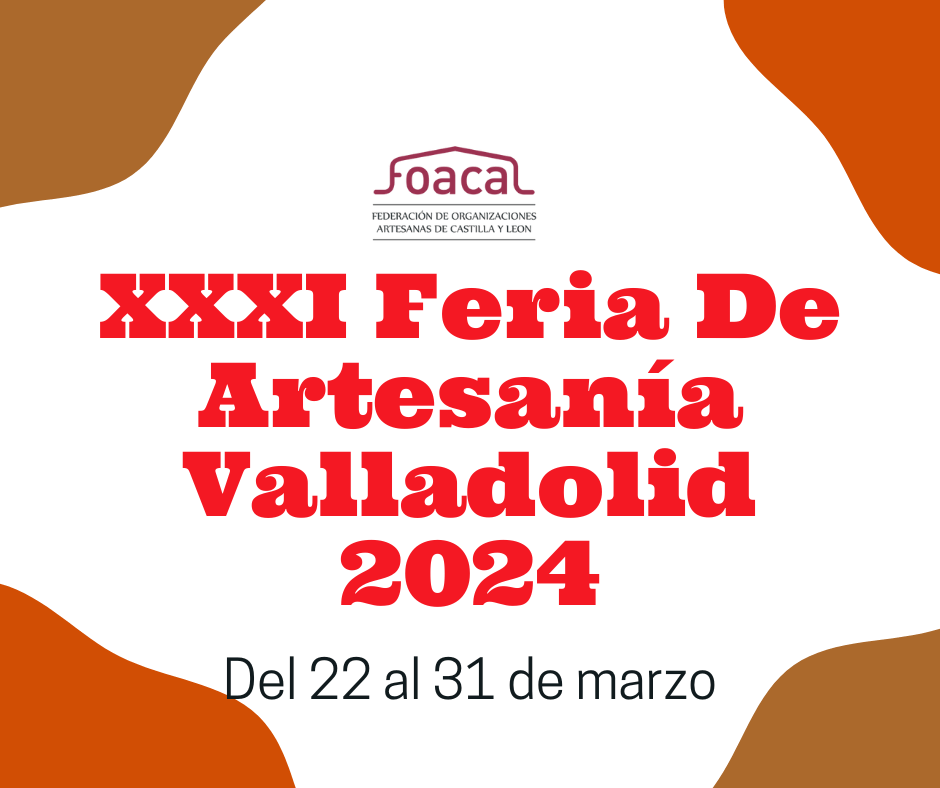 Ferias de artesania de España - XXXI Feria De Artesanía Valladolid 2024