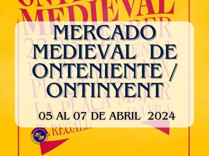 Mercado Medieval De Ontinyent / Onteniente (Valencia) 2024 Abril 2024